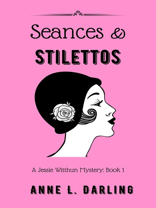 Title details for Seances & Stilettos by Anne L. Darling - Available